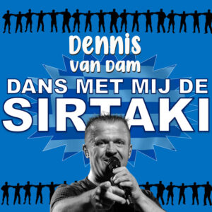 Dennis Van Dam - Dans Met Mij De Sirtaki