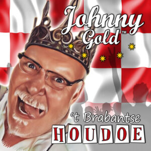 Johnny Gold - ’t Brabantse Houdoe