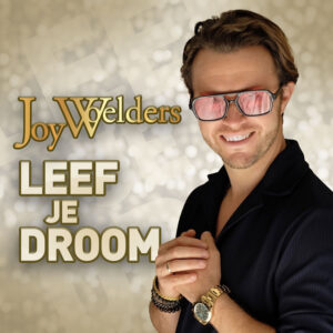 Joy Woelders - Leef Je Droom