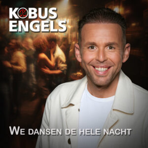 Kobus Engels - We Dansen De Hele Nacht