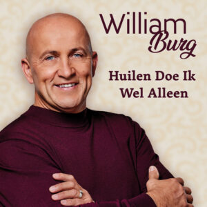 William Burg - Huilen Doe Ik Wel Alleen