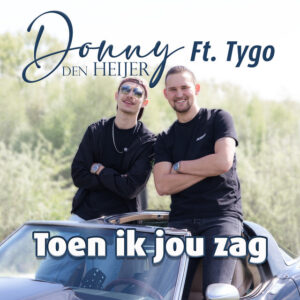 Donny Den Heijer Ft. Tygo - Toe Ik Jou Zag