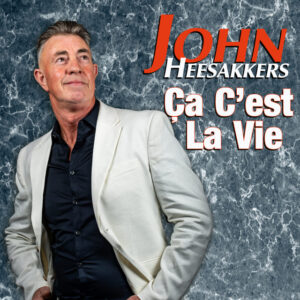 John Heesakkers - Ca C’est La Vie
