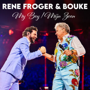 René Froger & Bouke - My Boy, Mijn Zoon