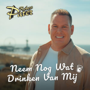 Robert Pater - Neem Nog Wat Drinken Van Mij
