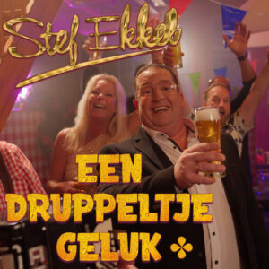 Stef Ekkel - Een Druppel Geluk
