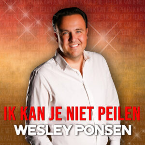 Wesley Ponsen - Ik Kan Je Niet Peilen